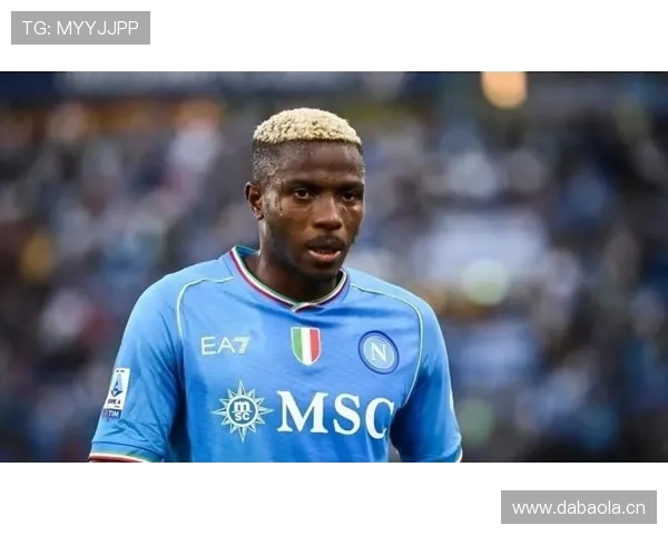 奥斯梅恩:那不勒斯33年首冠核心作用与历史地位解析